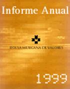 Informe anual de Bolsa Mexicana de Valores 1999